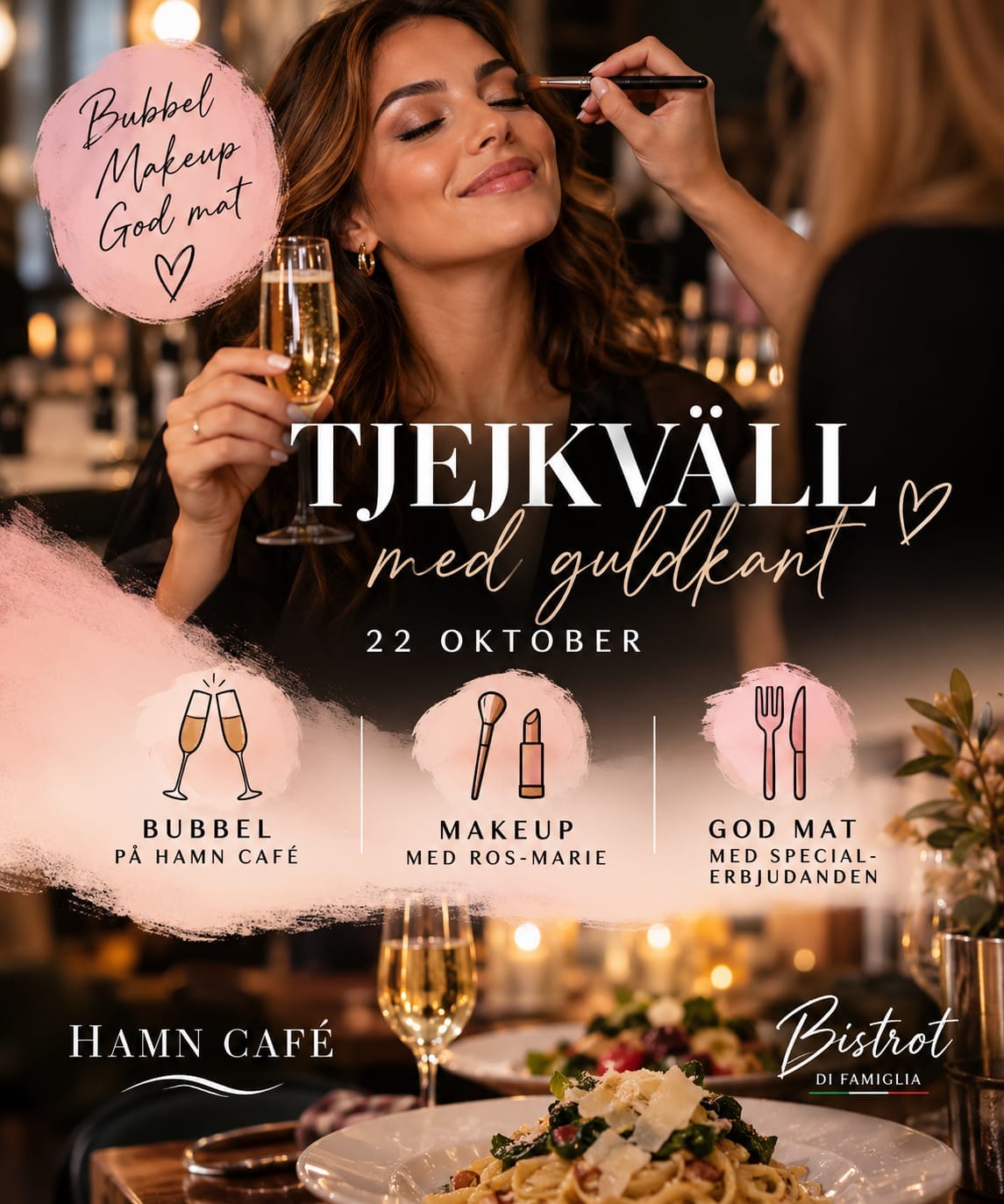 VÄLKOMMEN TILL EN TJEJKVÄLL MED EXTRA GULDKANT!